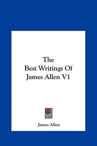 The Best Writings of James Allen V1