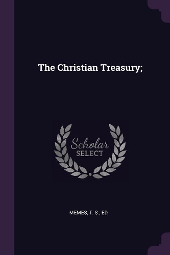 The Christian Treasury;