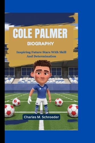 Cole Palmer Biography