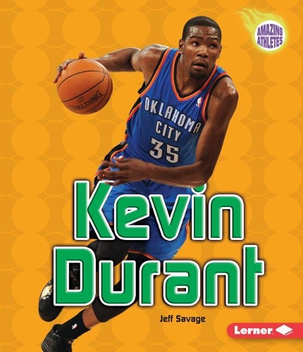 Kevin Durant: (Amazing Athletes (Hardcover))