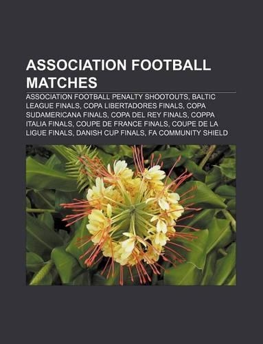 Association Football Matches: Association Football Penalty Shootouts, Baltic League Finals, Copa Libertadores Finals, Copa Sudamericana Finals