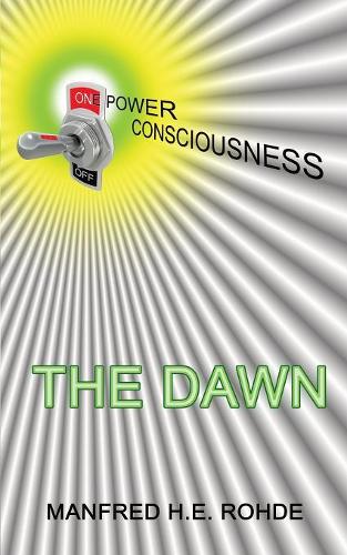 One Power Consciousness - THE DAWN