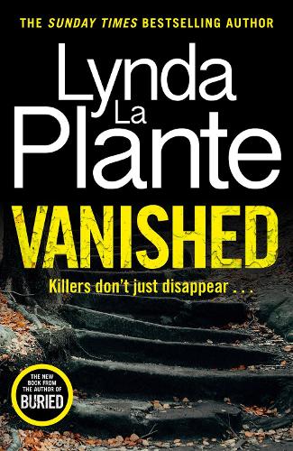 Vanished: The gripping thriller from bestselling crime writer Lynda La Plante(Jack Warr)