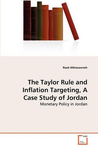 The Taylor Rule and Inflation Targeting, A Case Study of Jordan