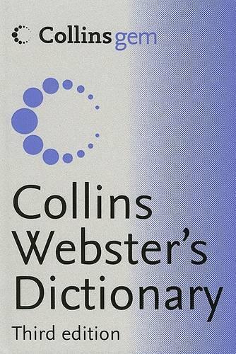 Collins Gem Webster's Dictionary 3e: (Collins Gem)