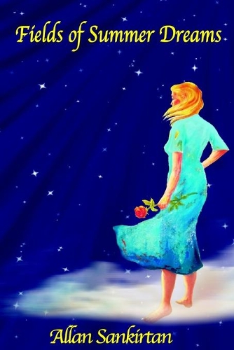 Fields of Summer Dreams: (2 Dreaming)