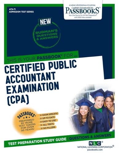 Certified Public Accountant Examination (Cpa) (Ats-71): Passbooks Study Guide Volume 71(Admission Test)