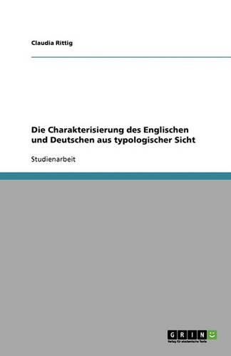 Die Charakterisierung Des Englischen Und Deutschen Aus Typologischer Sicht