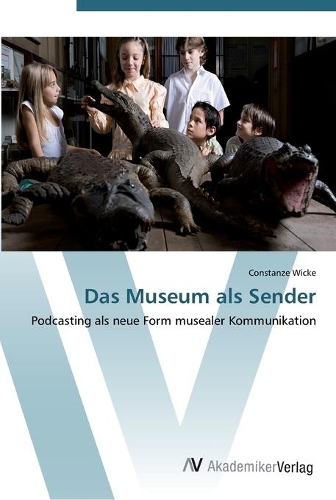 Das Museum als Sender
