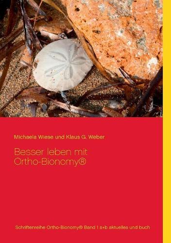 Grundlagen Der Ortho-Bionomy(r)