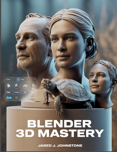 Blender 3D Mastery