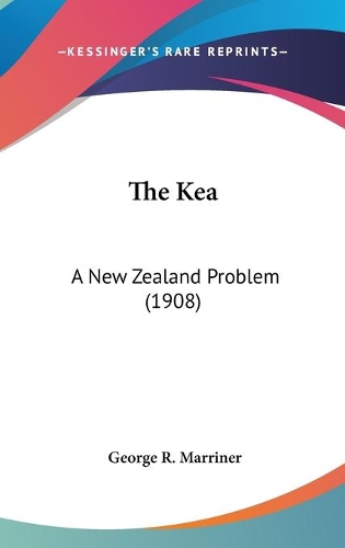 The Kea: A New Zealand Problem (1908)