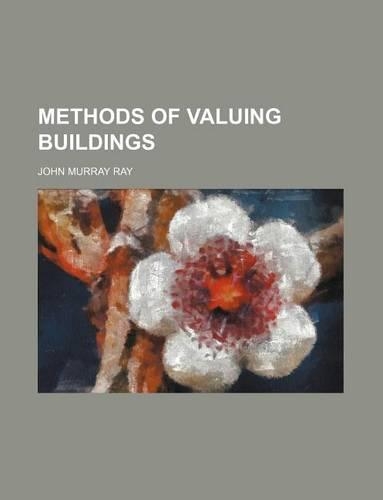 Methods of Valuing Buildings