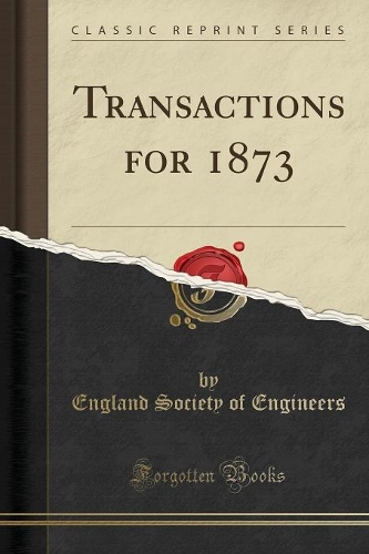 Transactions for 1873 (Classic Reprint)