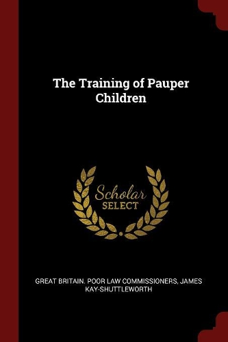 The Training of Pauper Children