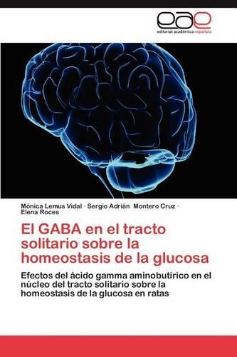 El Gaba En El Tracto Solitario Sobre La Homeostasis de La Glucosa