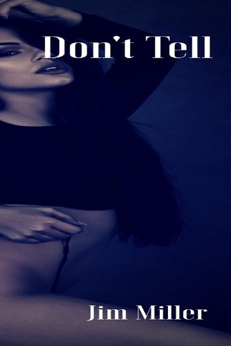 Don't Tell: Cheating Erotic Collection