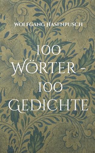 100 Wörter - 100 Gedichte