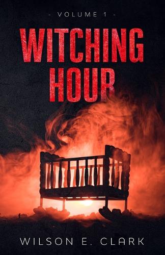 Witching Hour: Volume 1(Witching Hour: Volume 1)