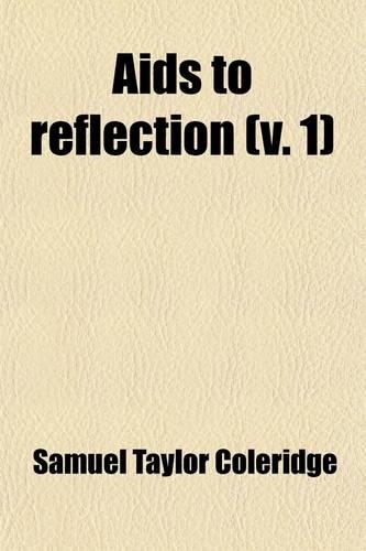 AIDS to Reflection (Volume 1)