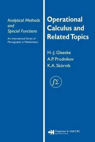 Operational Calculus and Related Topics: (Analytical Methods and Special Functions)