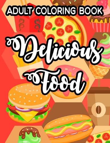 Adult Coloring Book Delicious Food