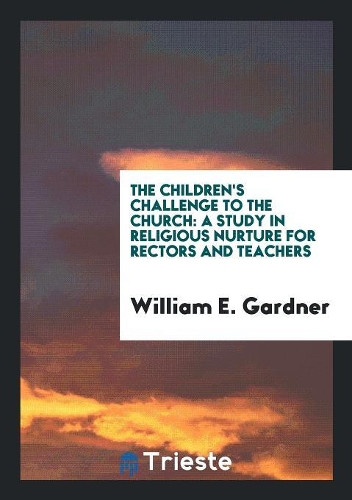 The Children's Challenge to the Church