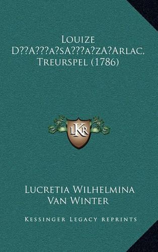 Louize D'Arlac, Treurspel (1786)