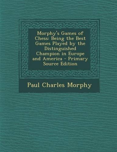 Morphy's Games of Chess