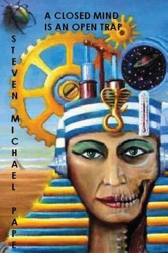 A Closed Mind Is An Open Trap