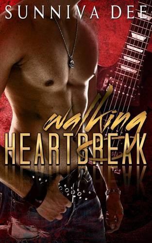 Walking Heartbreak: (1 The Rock Gods Collection)