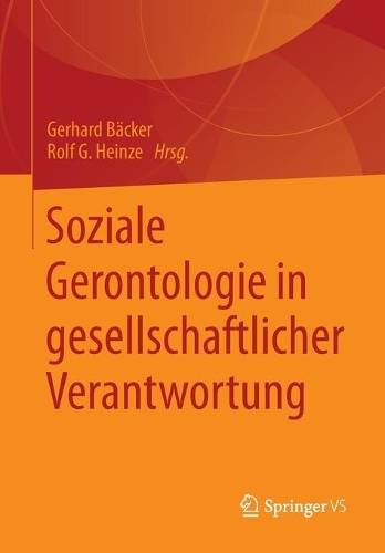 Soziale Gerontologie in gesellschaftlicher Verantwortung