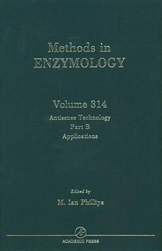 Antisense Technology, Part B: Applications: Applications(Methods in Enzymology)