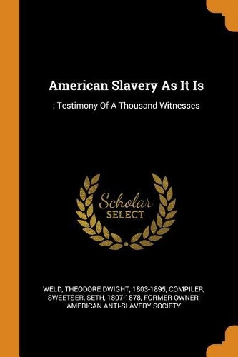 American Slavery as It Is
