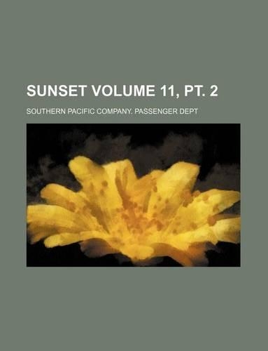 Sunset Volume 11, PT. 2