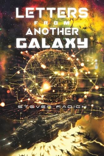 Letters from Another Galaxy