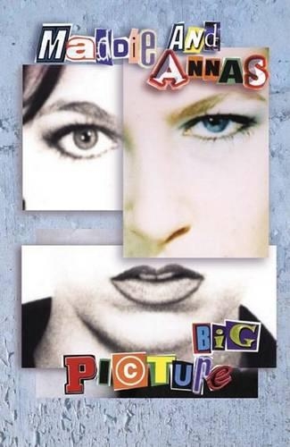 Maddie and Anna's Big Picture