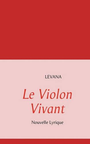 Le Violon Vivant