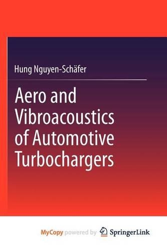 Aero and Vibroacoustics of Automotive Turbochargers