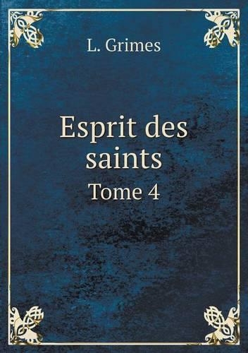 Esprit des saints Tome 4