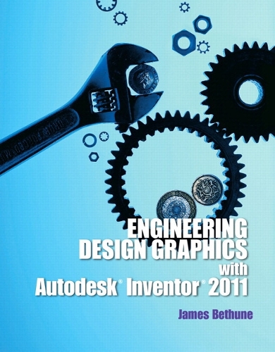 Engineering Design Graphics with Autodesk Inventor 2011 (2-downloads)