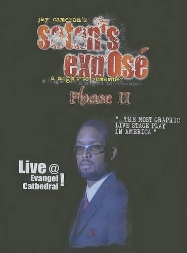 Satan's Expose' Phase II: A Night to Remember Live!