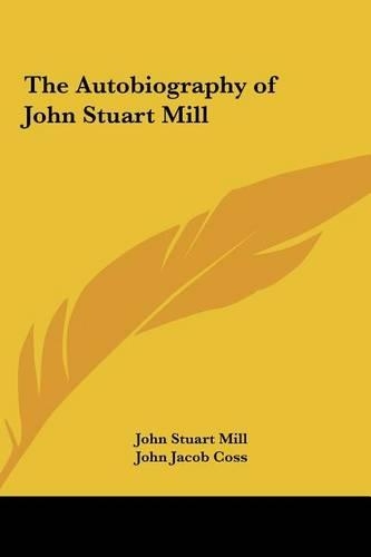 The Autobiography of John Stuart Mill