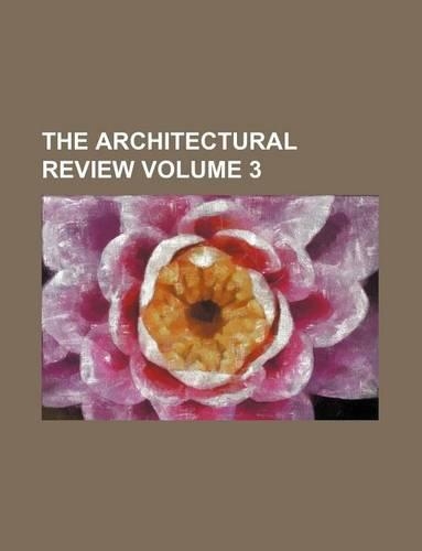 The Architectural Review Volume 3