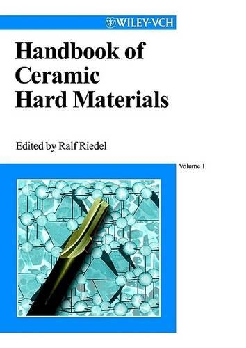 Handbook of Ceramic Hard Materials: Vol. 1