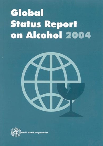 Global Status Report on Alcohol