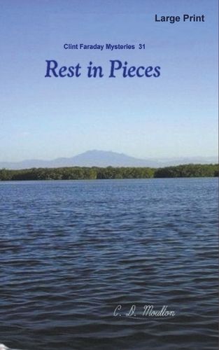 Rest in Pieces: (31 Clint Faraday Mysteries)