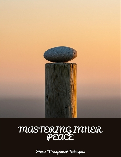 Mastering Inner Peace
