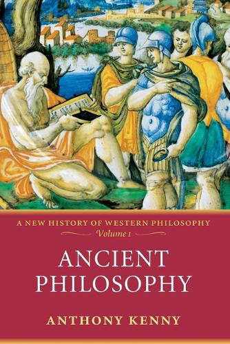 Ancient Philosophy: A New History of Western Philosophy, Volume 1(New History of Western Philosophy)
