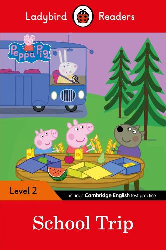 Ladybird Readers Level 2 - Peppa Pig - School Trip (ELT Graded Reader): (Ladybird Readers)
